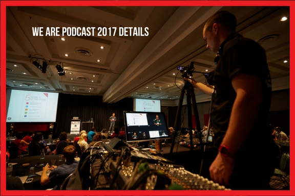 We Are Podcast 2017 Details