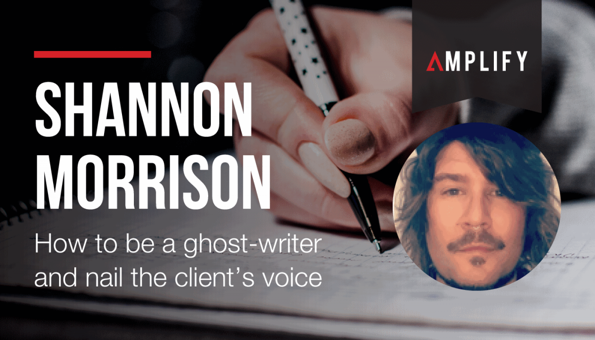 How to be a ghost-writer and nail the client’s voice