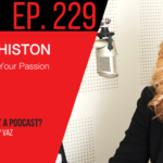 Melissa Histon on Giving a Voice to Your Passion