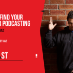 245. How to Find Your Why for Podcasting